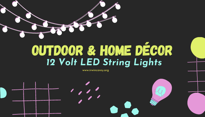 12 Volt LED String Lights For Low Voltage