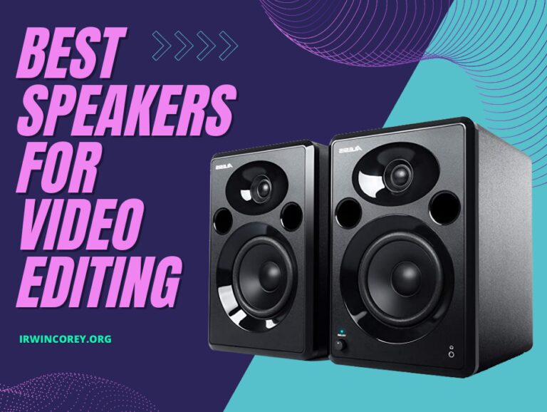 Best Speakers for Video Editing