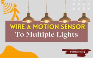 How To Wire A Motion Sensor To Multiple Lights