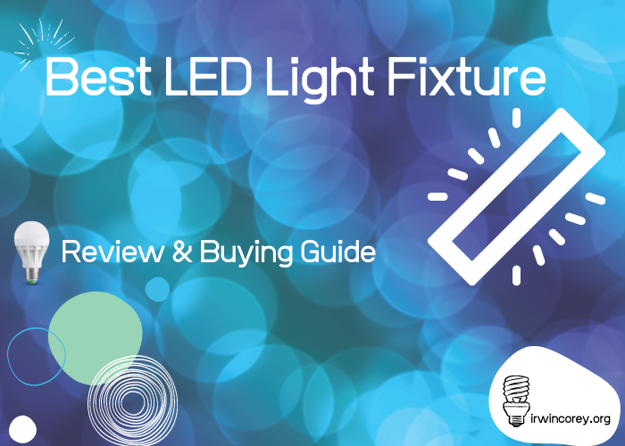 Best LED Light Fixture