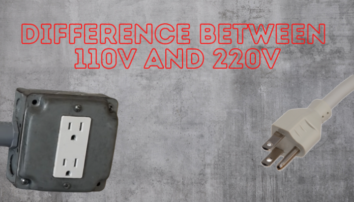 What's the Difference Between 110v and 220v