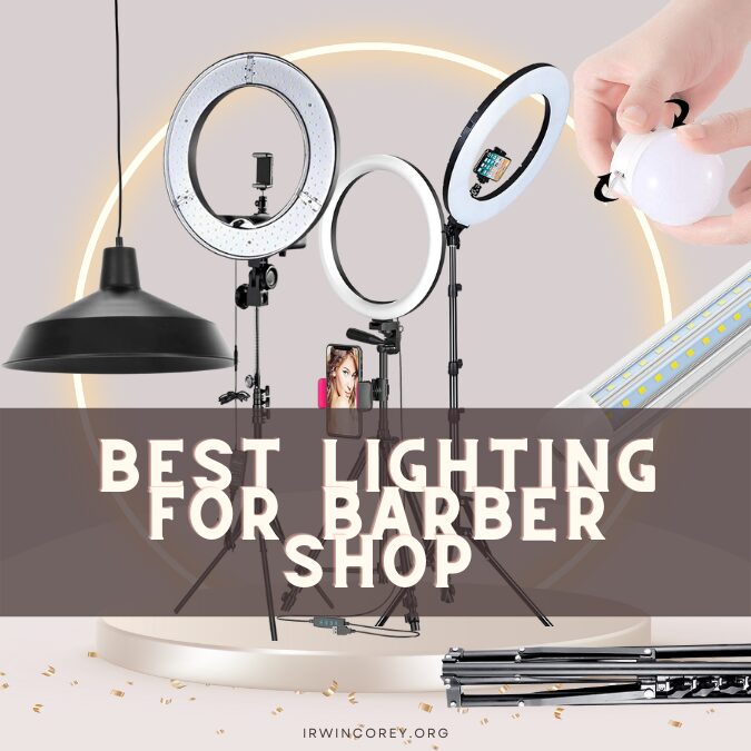 Best Lighting For Barber Shop