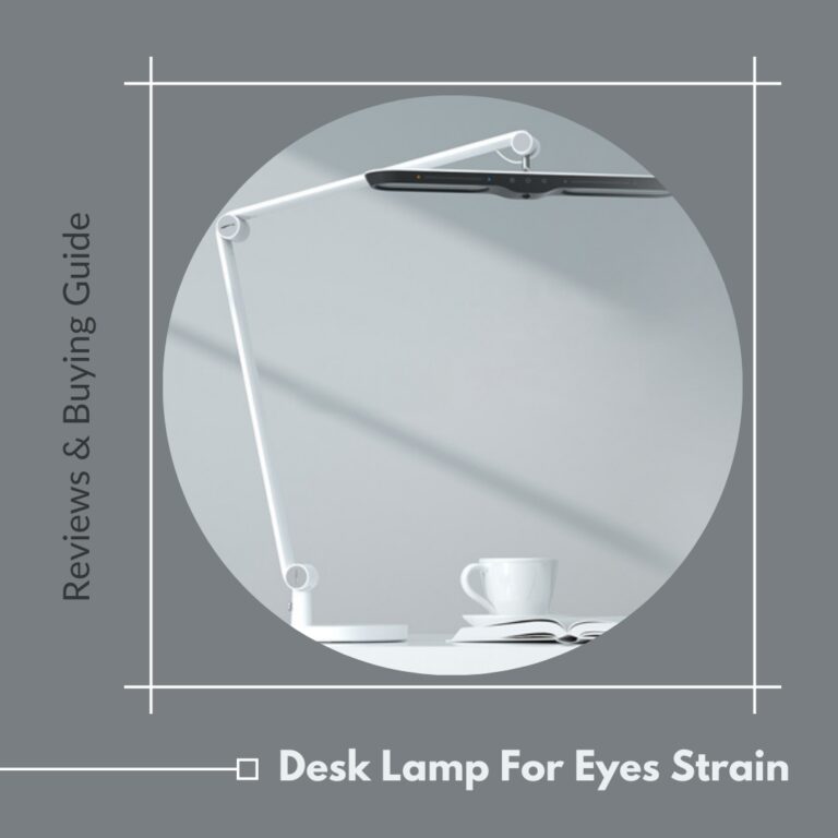 Desk Lamp For Eyes Strain